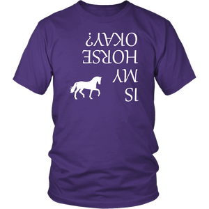 Is My Horse Okay? | Fun Shirts T-shirt District Unisex Shirt Purple S