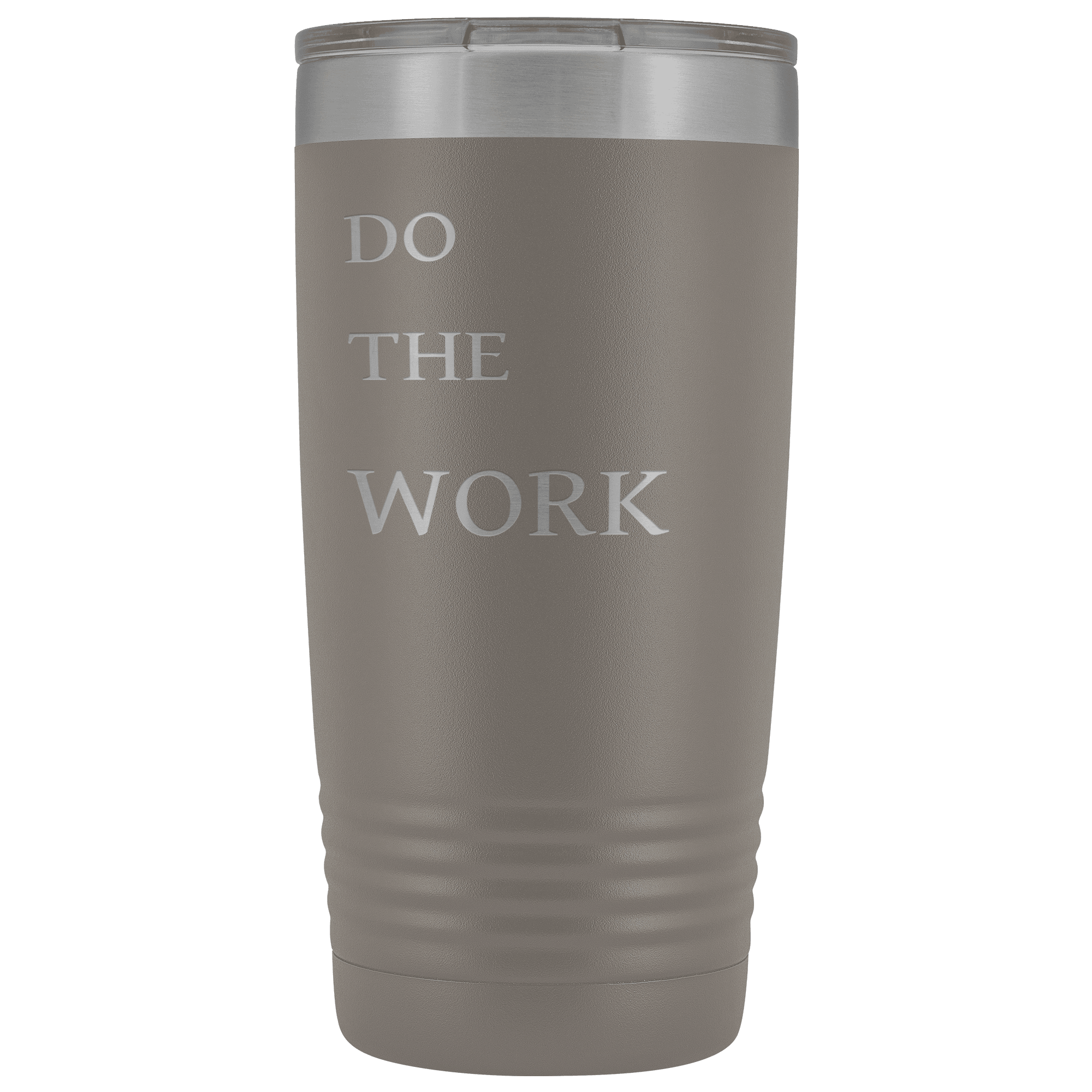 Do The Work | 20 Oz Tumbler Tumblers Pewter 