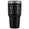 Proud Dad, Awesome Architect Tumblers Black 