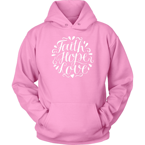 Image of Faith Hope and Love, White Print T-shirt Unisex Hoodie Pink S