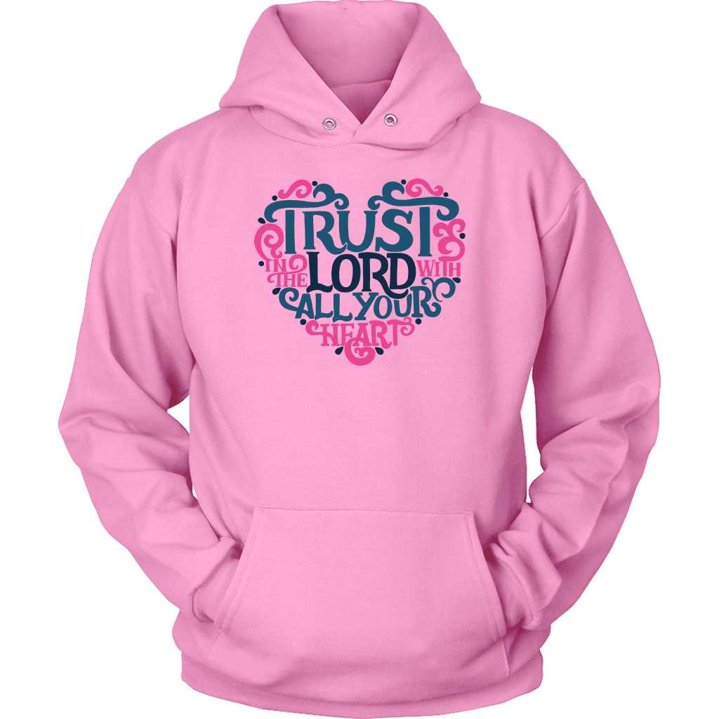 Trust in the Lord T-shirt Unisex Hoodie Pink S