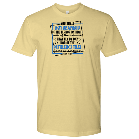 Image of You shall not be afraid Pslam 91 5-6 Black, Mens T-shirt Next Level Mens Shirt Banana Cream S