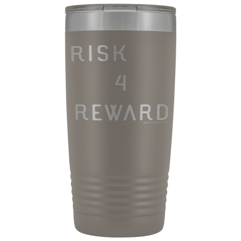 Image of Risk 4 Reward | Try Things and Get Rewards | 20 oz Tumbler Tumblers Pewter 