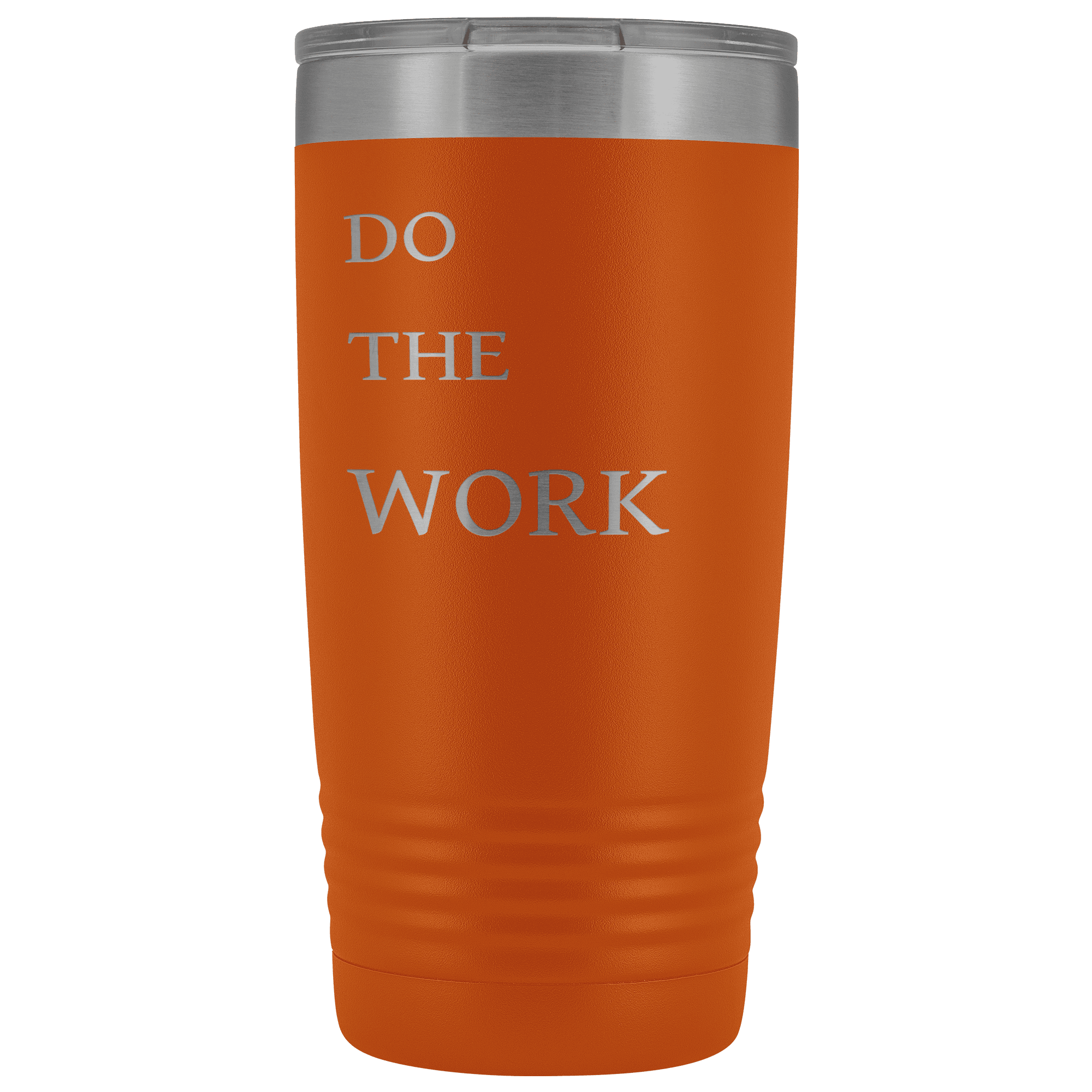 Do The Work | 20 Oz Tumbler Tumblers Orange 