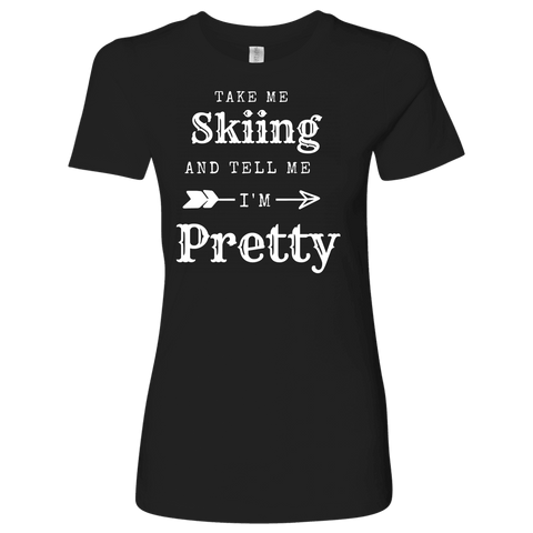 Image of Take Me Skiing T-shirt Next Level Womens Shirt Black S