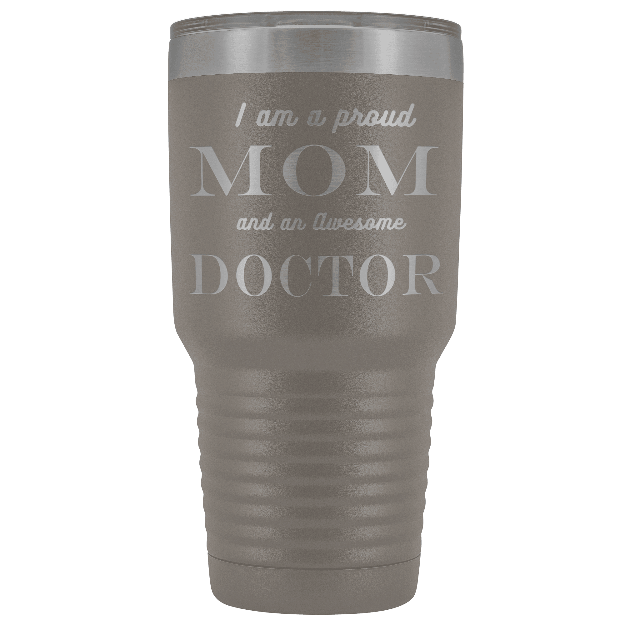 Proud Mom, Awesome Doctor Tumblers Pewter 