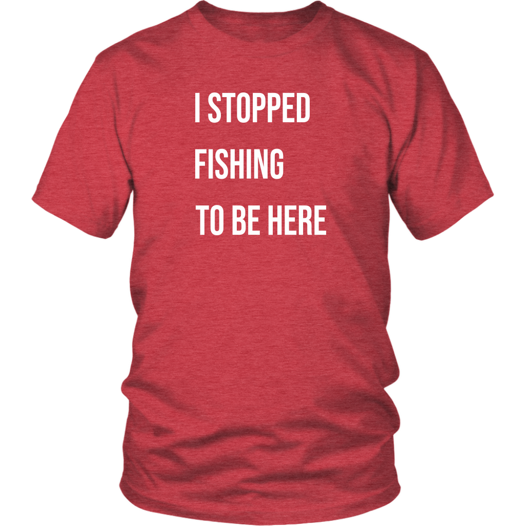 Stopped Fishing