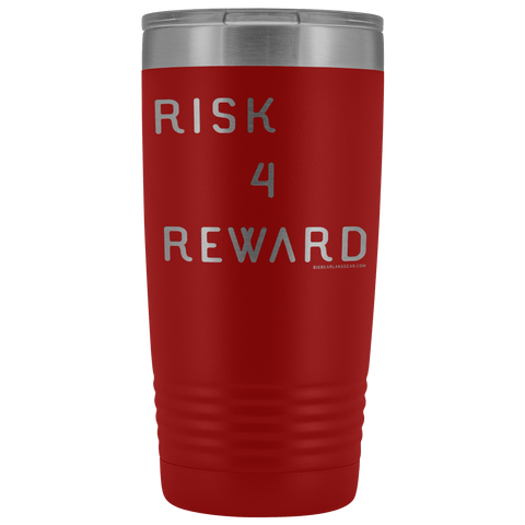 Image of Risk 4 Reward | Try Things and Get Rewards | 20 oz Tumbler Tumblers Red 